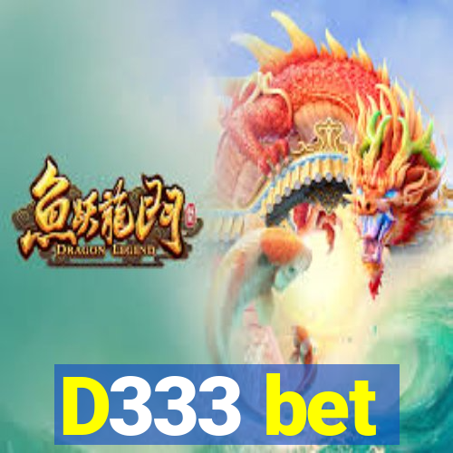 D333 bet